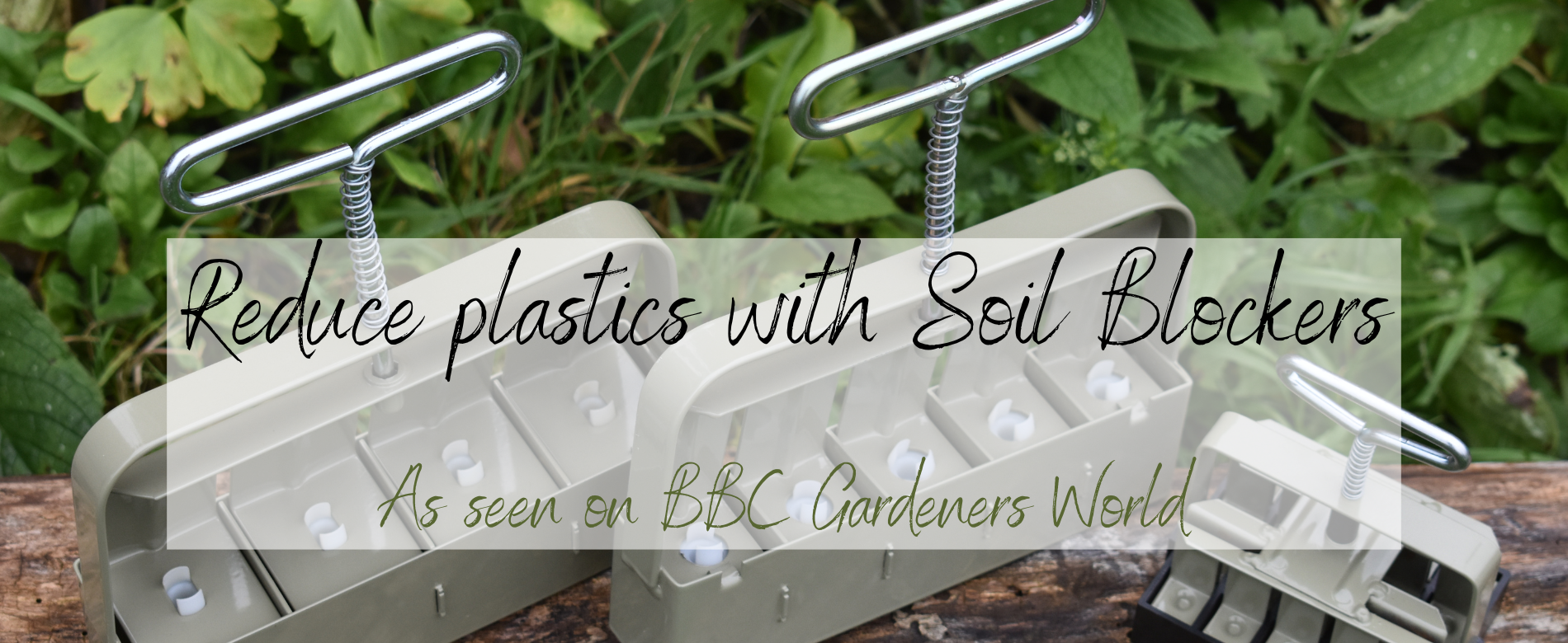 Reduce plastics with Soil Blockers